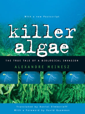 Killer Algae by Meinesz, Alexandre