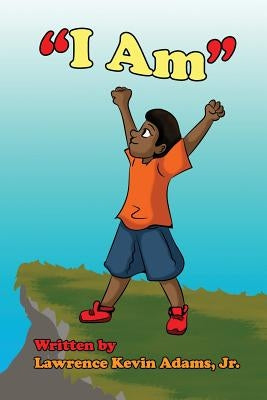 I Am by Adams, Jasmine K.