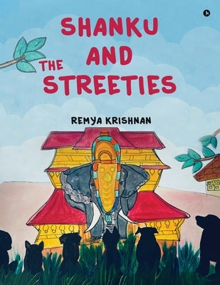 Shanku and the Streeties by Remya Krishnan