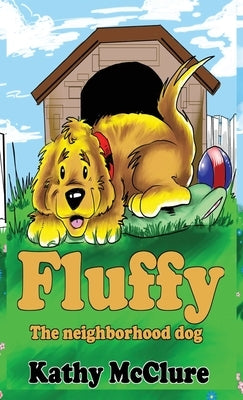 Fluffy - The Neighborhood Dog by McClure, Kathy