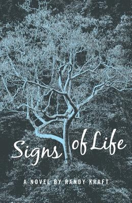 Signs of Life by Kraft, Randy