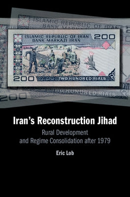 Iran's Reconstruction Jihad by Lob, Eric