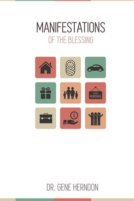 Manifestations Of The Blessing by Herndon, Gene