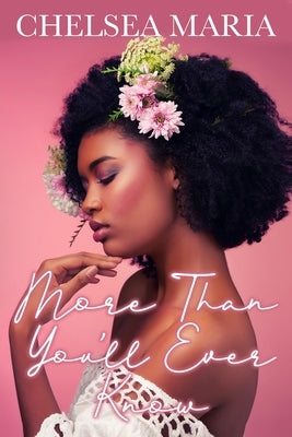 More Than You'll Ever Know by Maria, Chelsea
