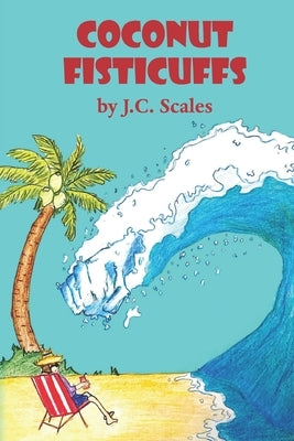 Coconut Fisticuffs by Scales, J. C.