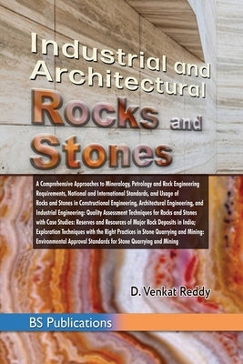 Industrial and Architectural Rocks and Stones by Reddy, D. Venkat
