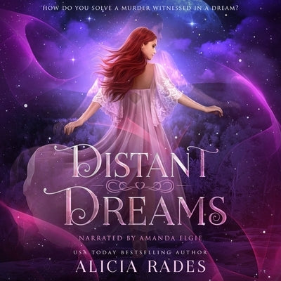 Distant Dreams by Rades, Alicia