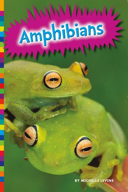 Amphibians by Levine, Michelle