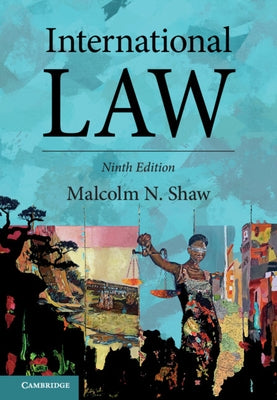 International Law by Shaw, Malcolm N.