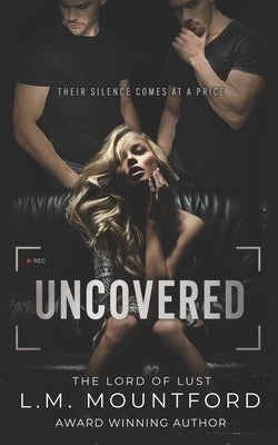 Uncovered: A Enemies to Lovers Dark Romance by Mountford, L. M.