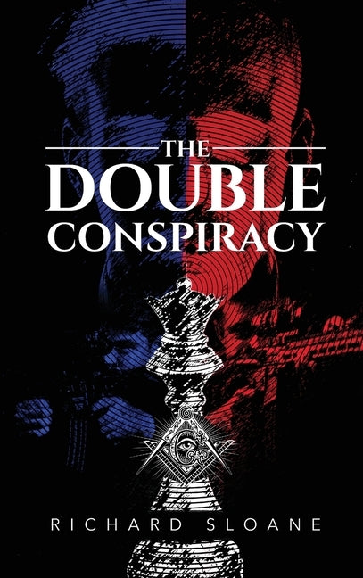 The Double Conspiracy by Sloane, Richard