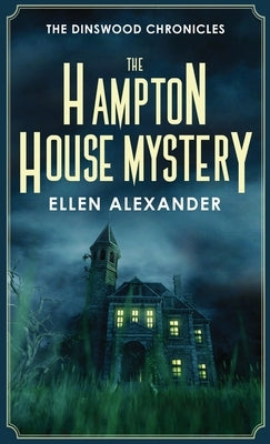 The Hampton House Mystery by Alexander, Ellen