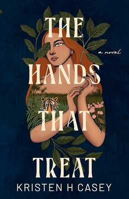 The Hands That Treat by Casey, H.