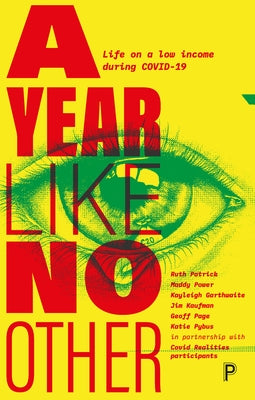 A Year Like No Other: Life on a Low Income During Covid-19 by Patrick, Ruth