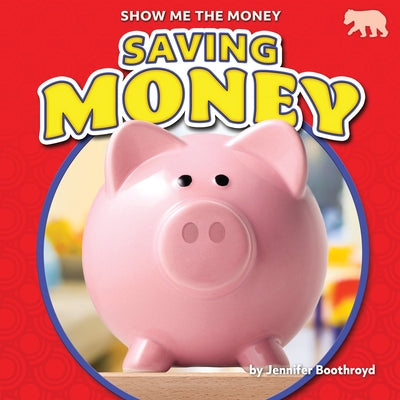 Saving Money by Boothroyd, Jennifer