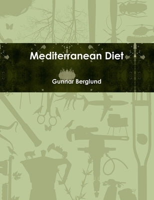 Mediterranean Diet by Berglund, Gunnar