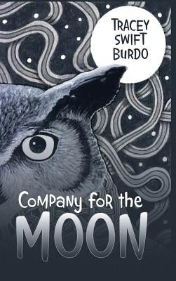 Company for the Moon by Burdo, Tracey Swift