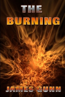 The Burning by Gunn, James
