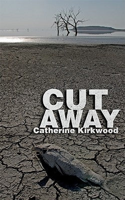 Cut Away by Kirkwood, Catherine