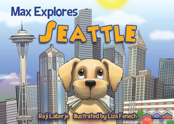 Max Explores Seattle by Laberje, Reji
