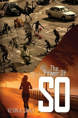 The Power of So by Carly, Kevin