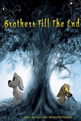 Brothers Till the End by Gey, Peyton