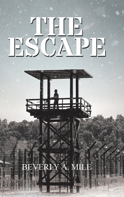 The Escape by Mile, Beverly A.