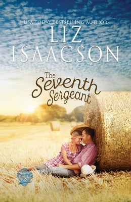 The Seventh Sergeant by Isaacson, Liz