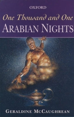 One Thousand and One Arabian Nights by McCaughrean, Geraldine