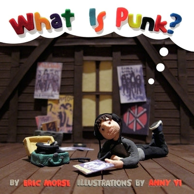 What Is Punk? by Morse, Eric