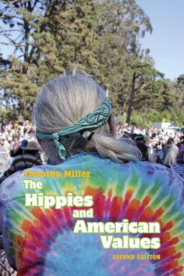 The Hippies and American Values by Miller, Timothy A.
