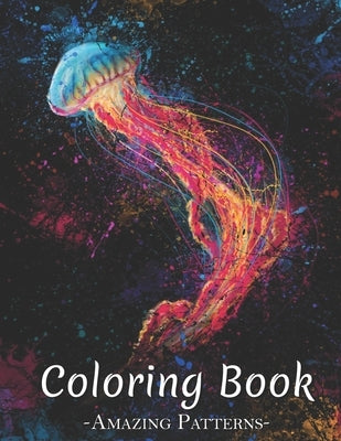 Inspirational Coloring Book For Adults: Motivational Quotes For Good Vibes, Positive Affirmations And Stress Relaxation ( Cosmic-Jellyfish Coloring Bo by Faye D Torres