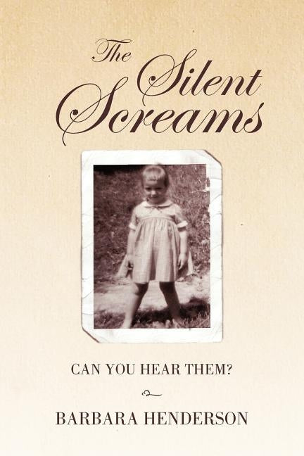 The Silent Screams by Henderson, Barbara