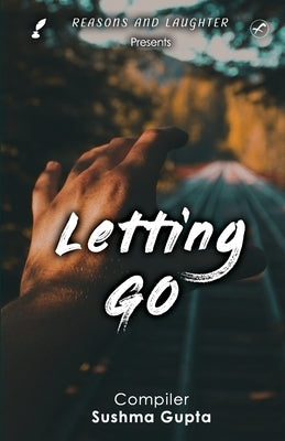 Letting Go by Gupta, Sushma