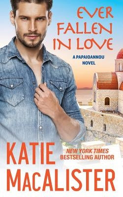 Ever Fallen in Love by MacAlister, Katie
