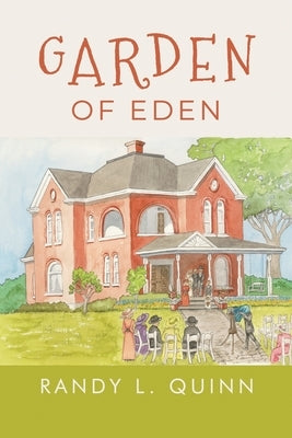 Garden of Eden by Quinn, Randy L.