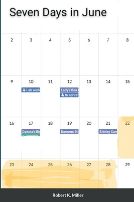 Seven Days in June by Miller, Robert K.