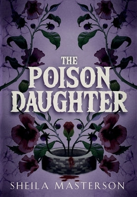 The Poison Daughter by Masterson, Sheila