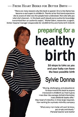 Preparing for a Healthy Birth (American Edition) by Donna, Sylvie