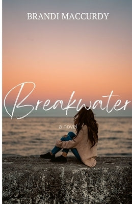 Breakwater by MacCurdy, Brandi