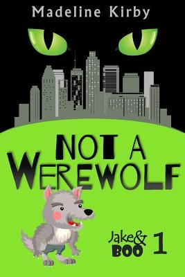 Not a Werewolf by Kirby, Madeline