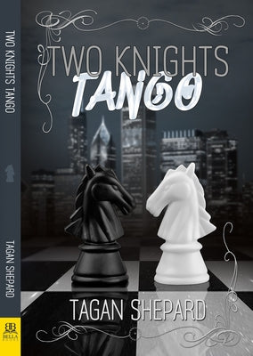 Two Knights Tango by Shepard, Tagan