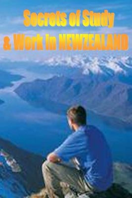 Secrets of Study and Work in NEW ZEALAND: English Version 1 by Cambrigton, Dave