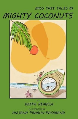 Mighty Coconuts by Prabhu-Paseband, Anjana