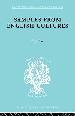 Samples from English Cultures: Part 1 by Klein, Josephine