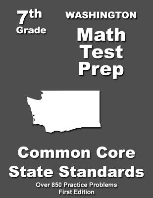 Washington 7th Grade Math Test Prep: Common Core Learning Standards by Treasures, Teachers'