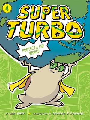 Super Turbo Protects the World by Kirby, Lee