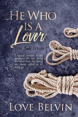 He Who Is a Lover by Belvin, Love