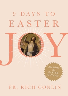 9 Days to Easter Joy by Conlin, Fr Richard