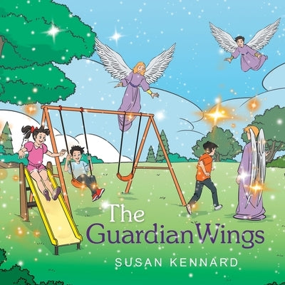 The Guardian Wings by Kennard, Susan